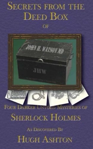 Cover for Secrets From the Deed Box of John H Watson, MD
