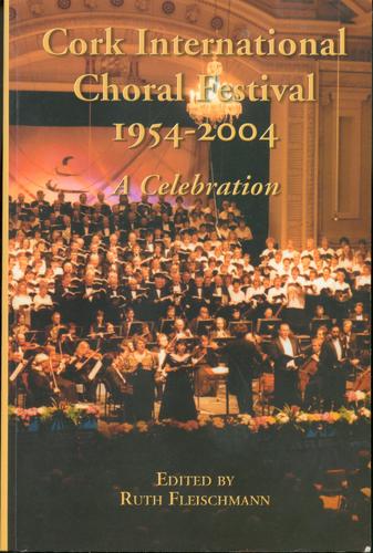 Cover for Cork International Choral Festival 1954-2004