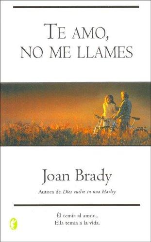Cover for Te amo, no me llames (Byblos: New Age) (Byblos: New Age)