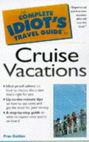 Cover for Complete Idiots Guide to Cruise Vacations