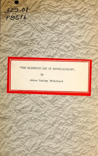 Cover for "The brightest day of Republicanism"