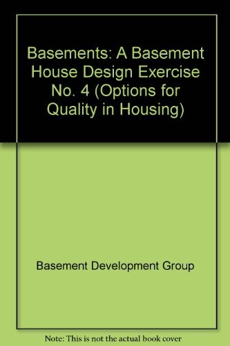 Cover for Options for Quality in Housing: Basements: House with Basement - Design Exercise (Options for Quality in Housing: Basements)