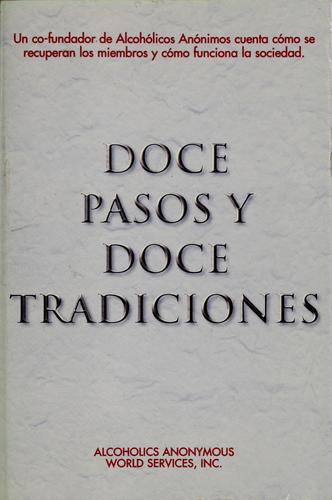 Cover for Doce pasos y doce tradiciones.