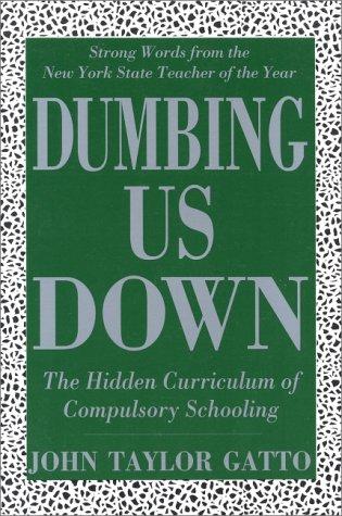 Cover for Dumbing Us Down