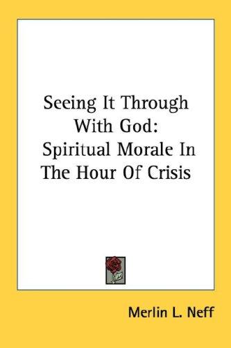 Cover for Seeing It Through With God