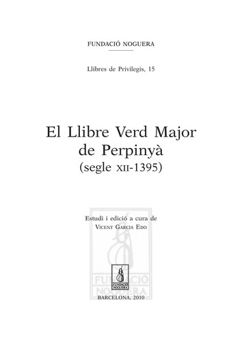 Cover for El Llibre Verd Major de Perpinyà (segle XII-1395)