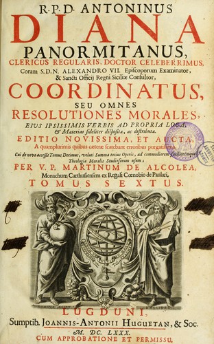 Cover for R.P.D. Antoninus Diana Panormitanus ... Coordinatus, seu, Omnes resolutiones morales