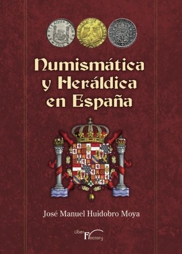 Cover for Numismática y heráldica en España