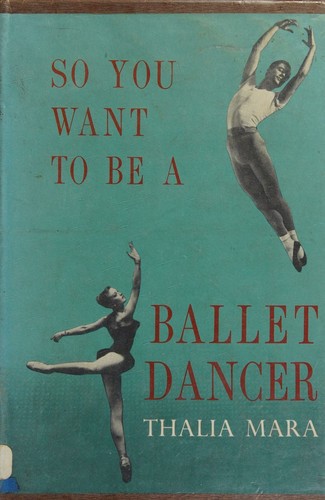 Cover for So you want to be a ballet dancer.