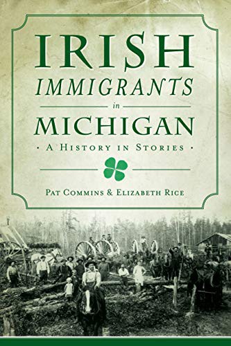 Cover for Irish Immigrants in Michigan