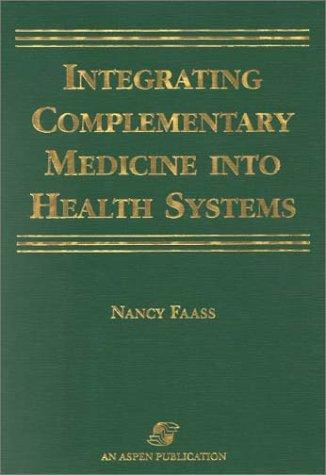 Cover for Integrating Complementary Medicine into Health Systems