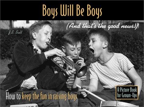 Cover for Boys Will Be Boys (And That's The Good News!)