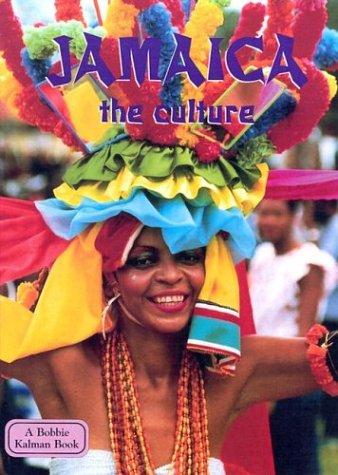 Cover for Jamaica the Culture (Lands, Peoples, and Cultures)