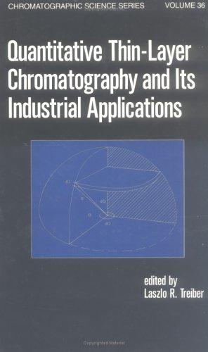 Cover for Quantitative Tlc and its Industrial Applications (Chromatographic Science)