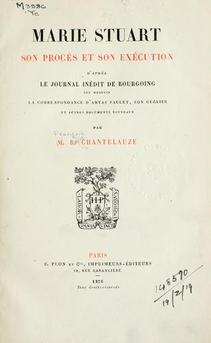Cover for Marie Stuart, son procès et son exécution