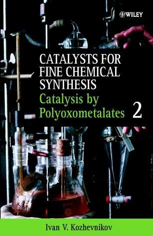 Cover for Catalysts for Fine Chemical Synthesis, Catalysis by Polyoxometalates (Catalysts For Fine Chemicals Synthesis)