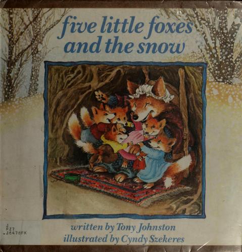 Cover for Five little foxes and the snow