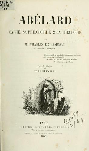 Cover for Abélard, sa vie, sa philosophie [et] sa théologie