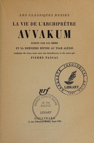 Cover for La vie de l'archiprêtre Avvakum et sa dernière épître au Tsar Alexis