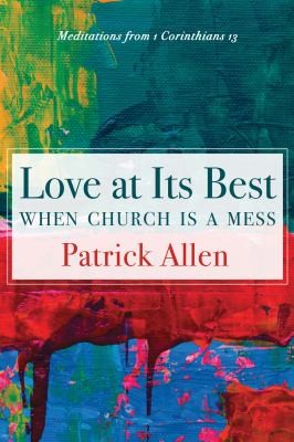 Cover for Love at Its Best When Church Is a Mess