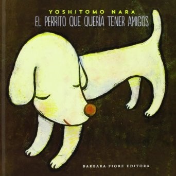 Cover for El perrito que quera tener amigos