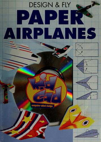 Cover for Design & fly paper airplanes