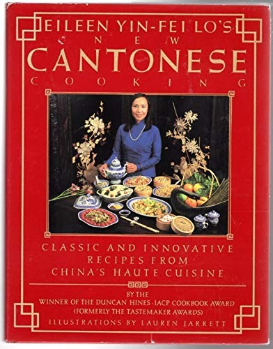 Cover for Eileen Yin-Fei Lo's new Cantonese cooking =