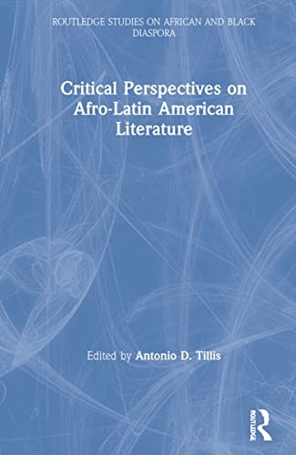 Cover for Critical perspectives on Afro-Latin American literature