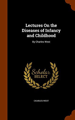 Cover for Lectures On the Diseases of Infancy and Childhood