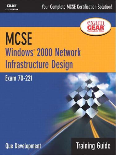 Cover for MCSE Training Guide (70-221): Windows 2000 Network Infrastructure Design