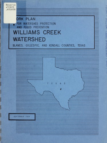 Cover for Watershed work plan for watershed protection and flood prevention, Williams Creek Watershed, Blanco, Gillespie, and Kendall Counties, Texas