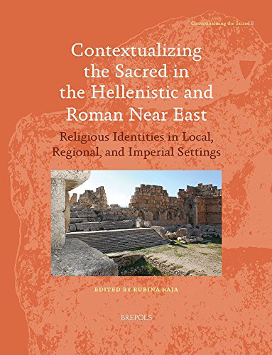 Cover for Contextualizing the Sacred in the Hellenistic and Roman Near East