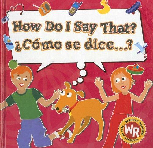 Cover for How Do I Say That? / Como Se Dice...?
