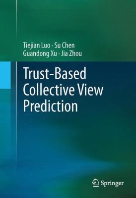Cover for Trustbased Collective View Prediction