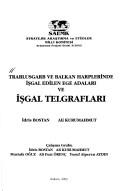 Cover for Trablusgarb ve Balkan harplerinde işgal edilen Ege adaları ve işgal telgrafları