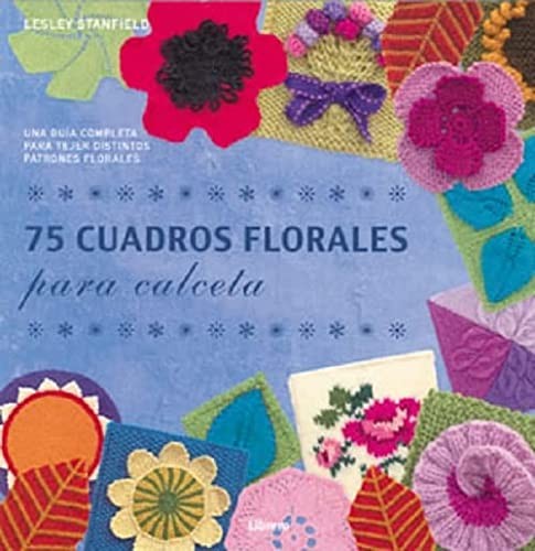 Cover for 75 Cuadros florales para calceta