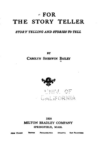 Cover for For the Story Teller: Story Telling and Stories to Tell