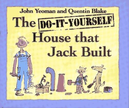 Cover for The do-it-yourself house that Jack built