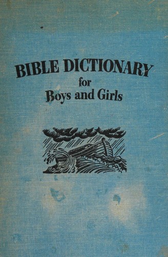 Cover for Bible dictionary for boys and girls