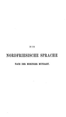 Cover for Die nordfriesische sprache nach der Moringer mundart
