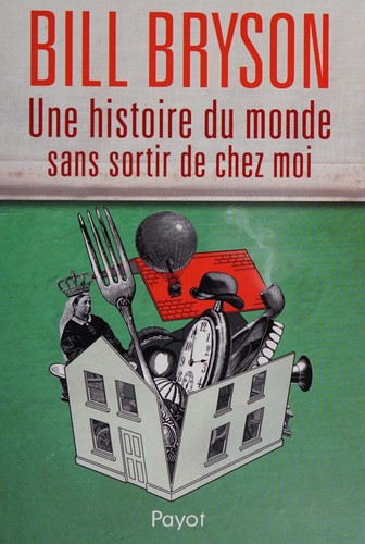 Cover for Une histoire du monde sans sortir de chez moi