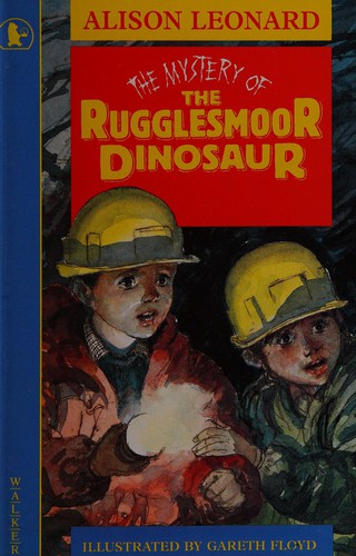 Cover for The mystery of the Rugglesmoor dinosaur.