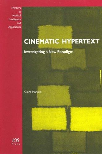 Cover for Cinematic Hypertext (Frontiers in Artificial Intelligence and Applications, Vol. 122) (Frontiers in Artificial Intelligence and Applications)