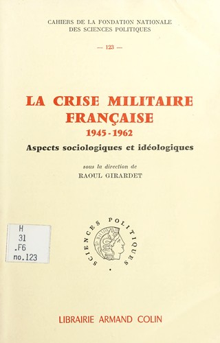 Cover for La crise militaire française, 1945-1962