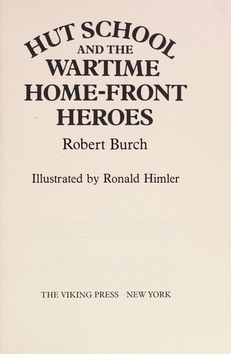 Cover for Hut School and the wartime home-front heroes.