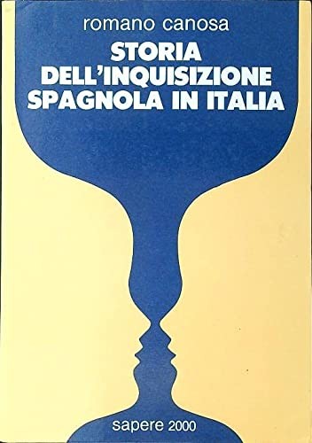 Cover for Storia dell'inquisizione spagnola in Italia