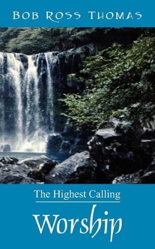 Cover for Worship: The Highest Calling