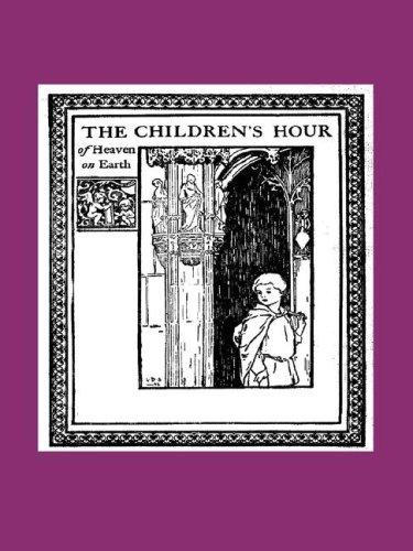 Cover for The Children's Hour of Heaven on Earth