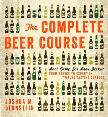 Cover for The Complete Beer Course Boot Camp for Beer Geeks