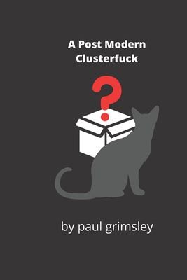 Cover for Post Modern Clusterfuck